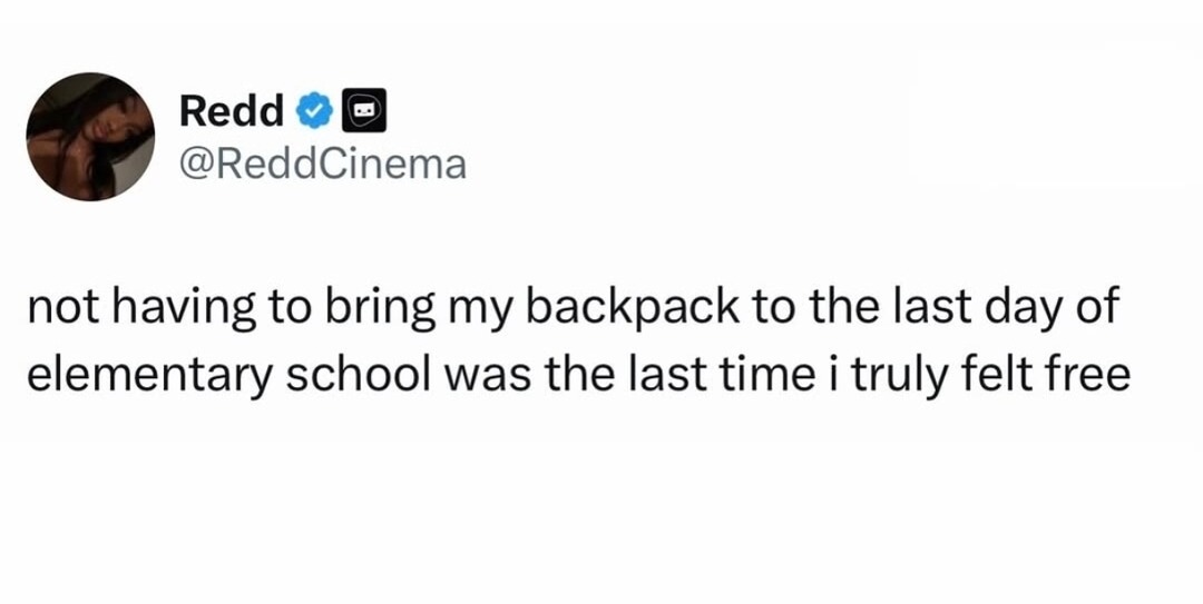 No backpack on the last day of school = peak freedom - meme