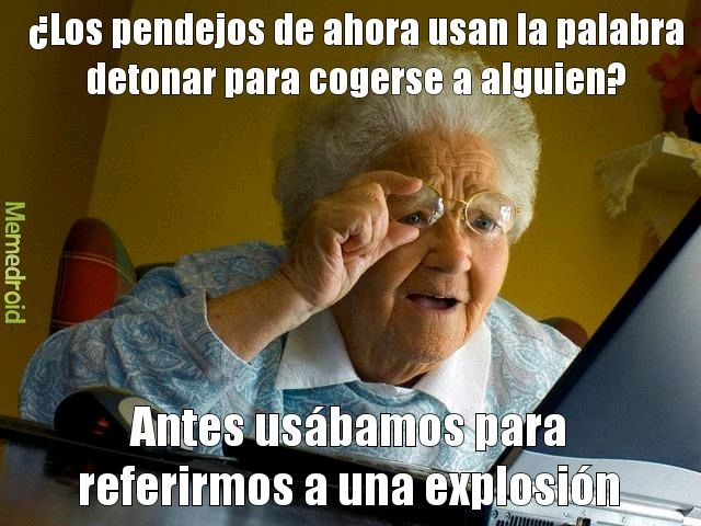 Detonar una palabra que envejecio mal - meme