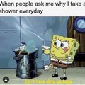 Why I take a shower everyday