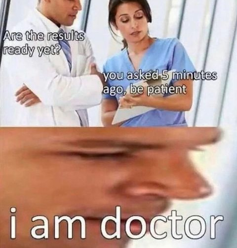 Doctor orders - meme