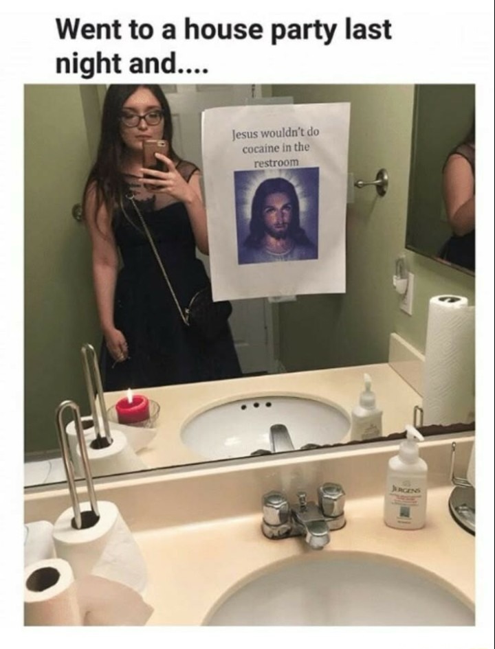 She's pissed because she went in there to snort coke - meme