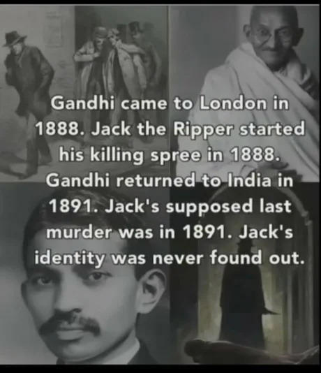 Gandhi and Jack the Ripper timeline got me sus - meme