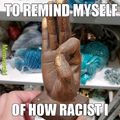 Racism. LOL