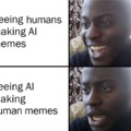 AI making human memes