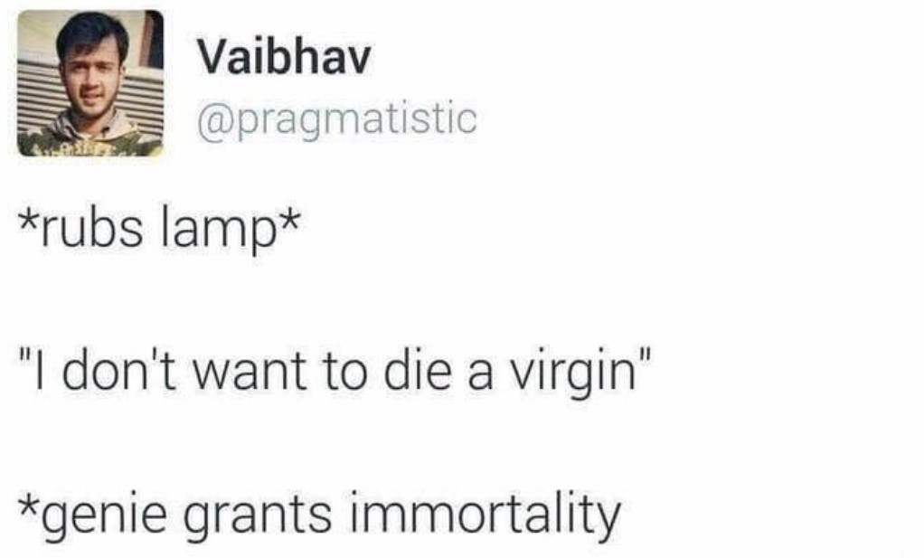 Don't die a virgin - meme