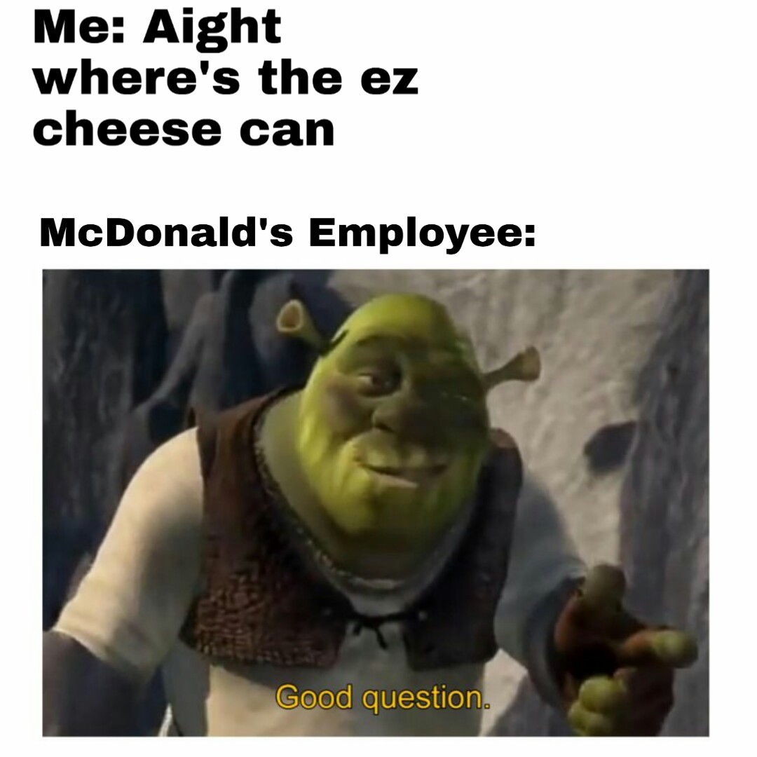 Favorite fast food item? - meme