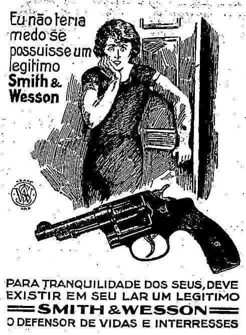 Propaganda da S&W no Brasil, em 1927. - meme