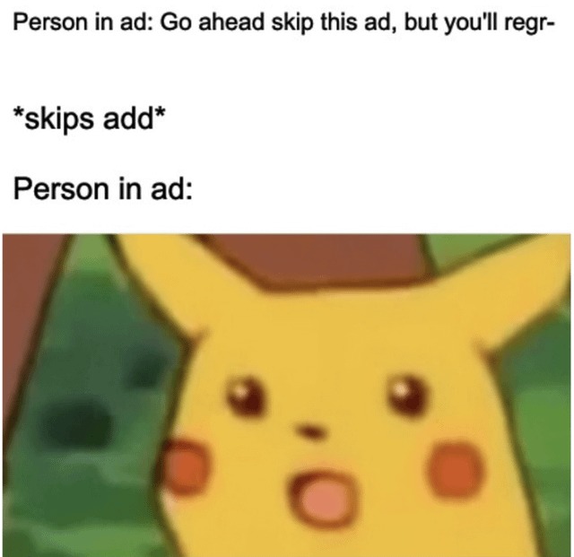 skipping ad - meme