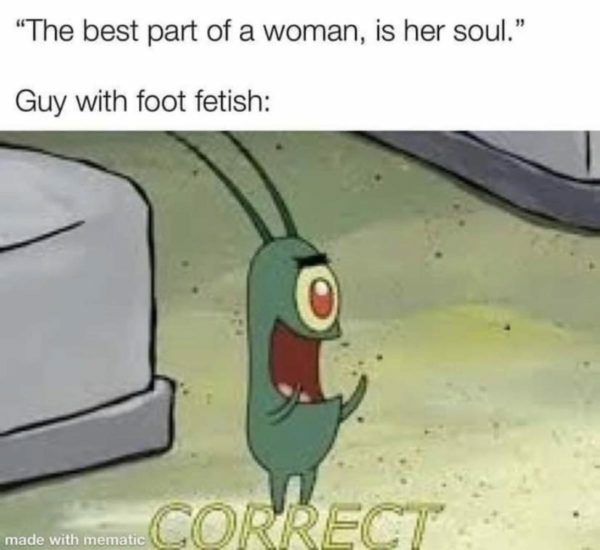 Feet make my cum go yeet - meme