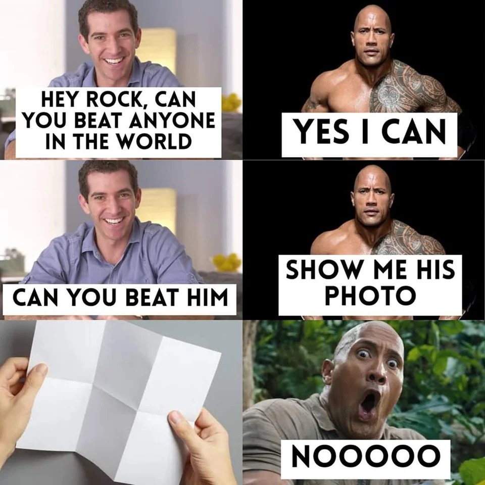 THE Rock unbeatable huhh... - meme