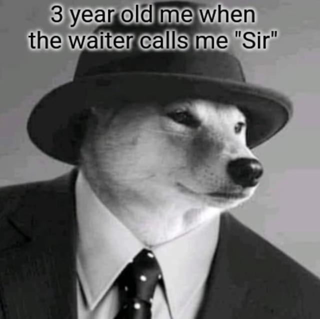SIr? Thank you sir - meme