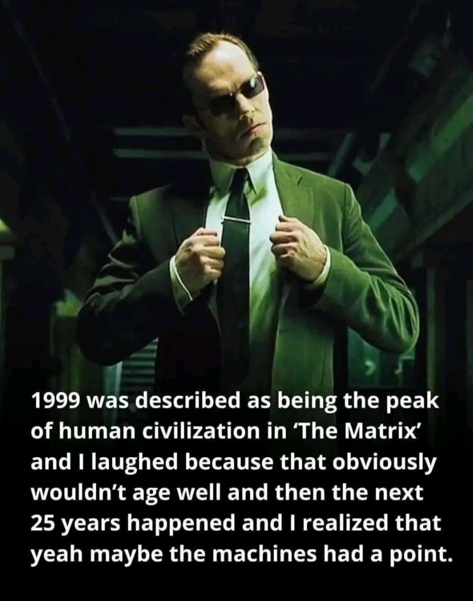 Turns out The Matrix was right about 1999 - meme