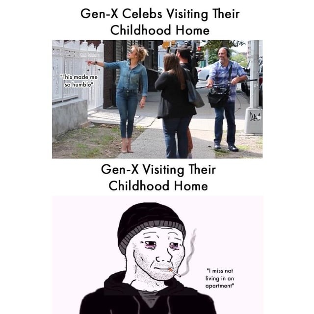 GEN X visiting their childhood home - meme