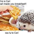 Thank you Carl, EPIC breakfast