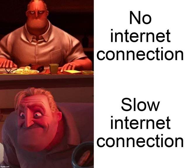 Slow Internet connection - meme