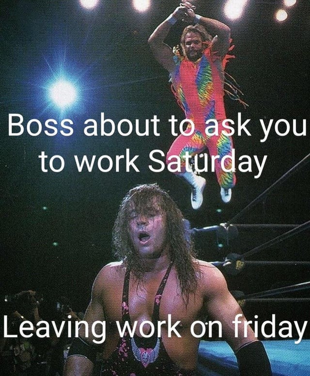 Saturday work meme
