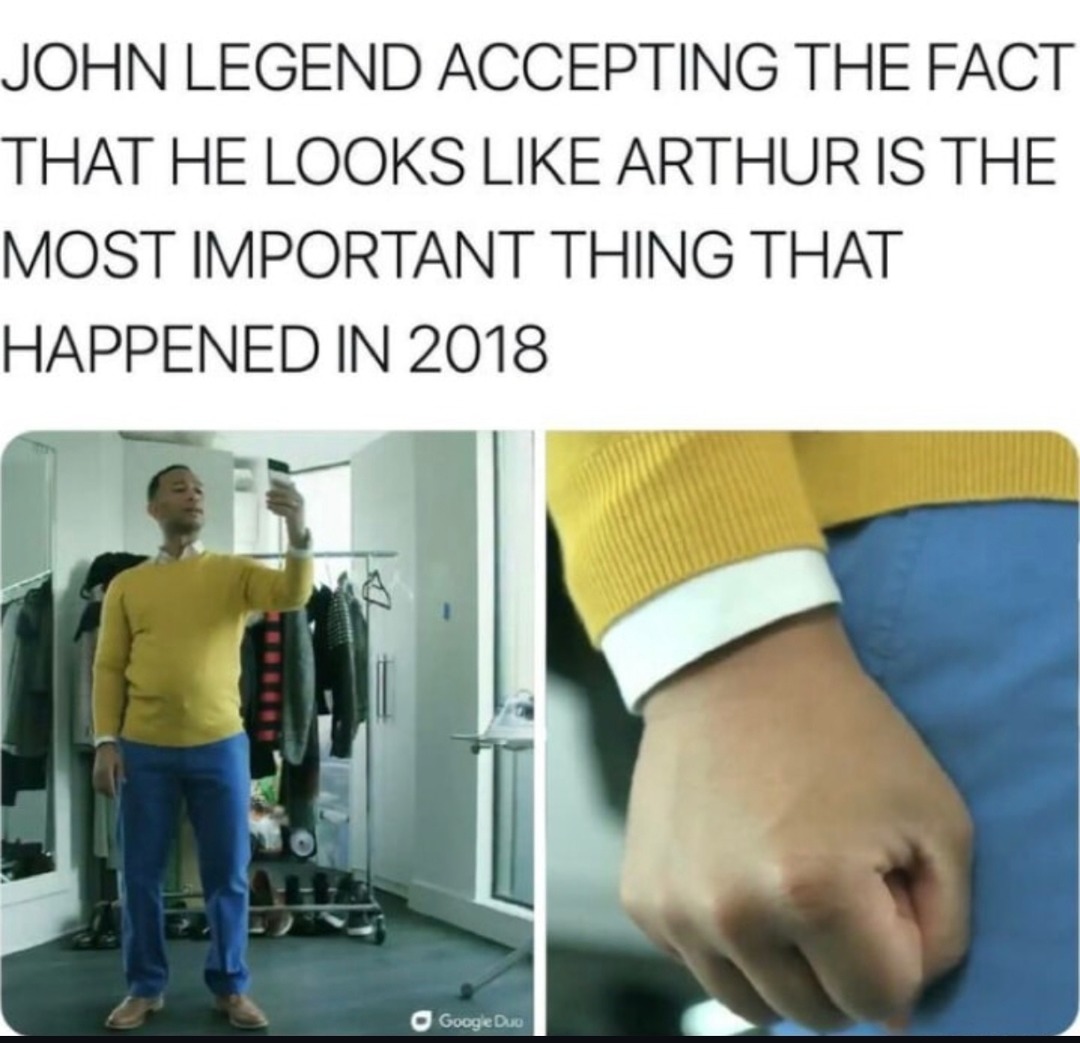 John Legend accepting the Arthur look was peak 2018 - meme