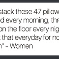 not all women - I hate decorative pillows