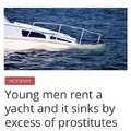 Young men rent a yatch and it sinks by excess of prostitutes
