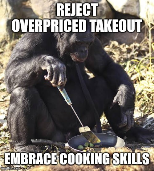 Embrace cooking skills - meme