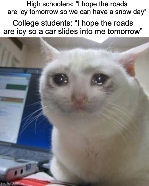 College students always crying - meme