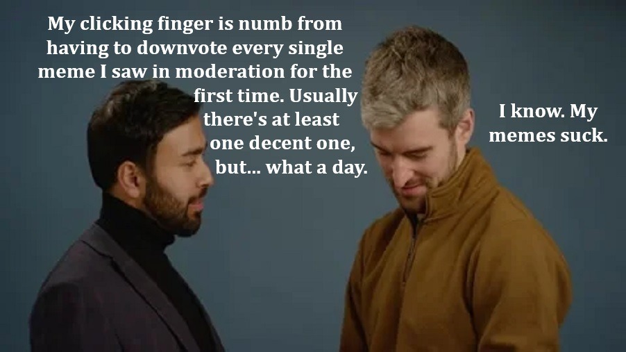Bad Day for Mods - meme