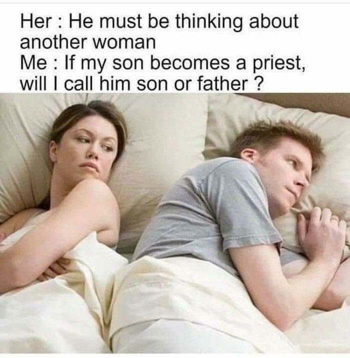 I would never go to confession to my son - meme