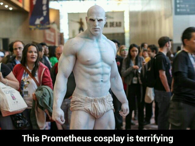 Prometheus cosplay - meme