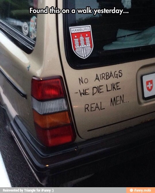 airbags are for the weak - meme
