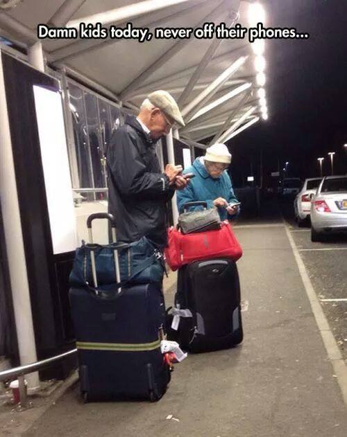 Our generation will be phone addicts at old age - meme