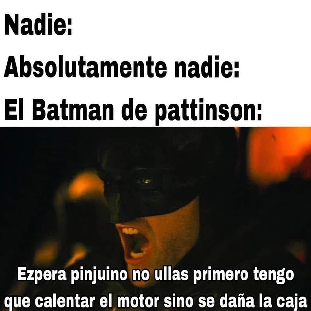 El Batman de Pattinson - meme