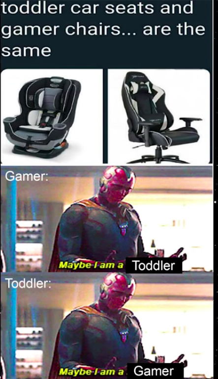 maybe i am a toddler - meme