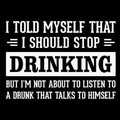 I drink alone