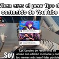 Como poco el peor contenido de you tube