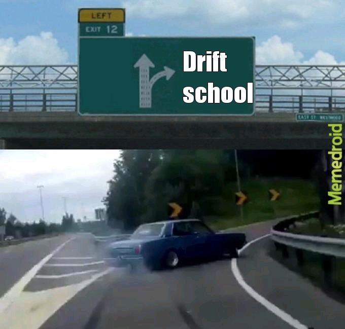 What drift lessons - meme