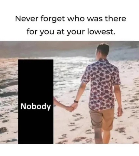 Never forget who was there for you when you had no Wi-Fi: still nobody - meme