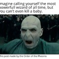 Voldy is actually pretty bad if you ask me.