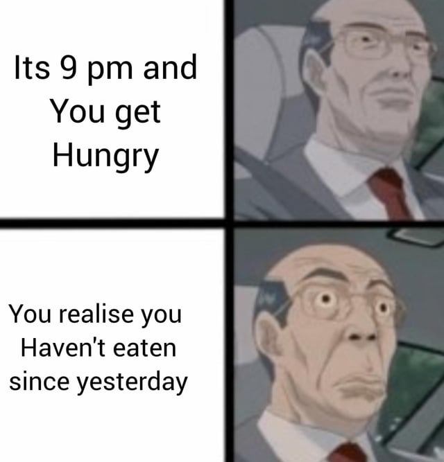 Happens to me a lot - meme