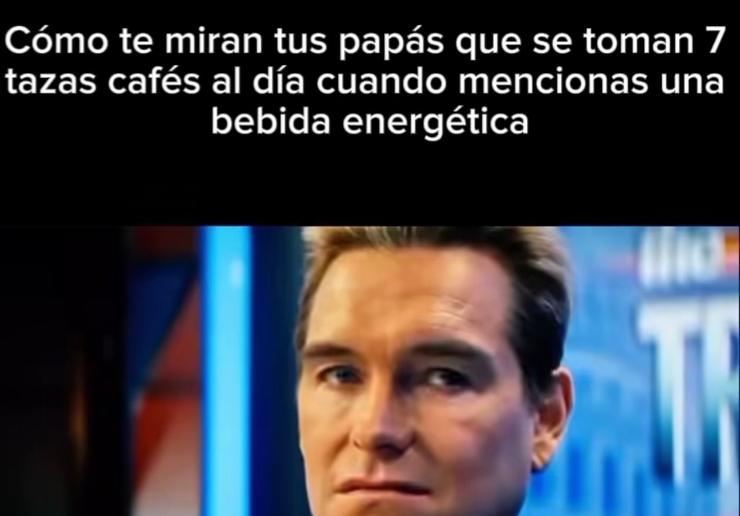 Tus padres café-dependientes cuando mencionás bebida energética - meme