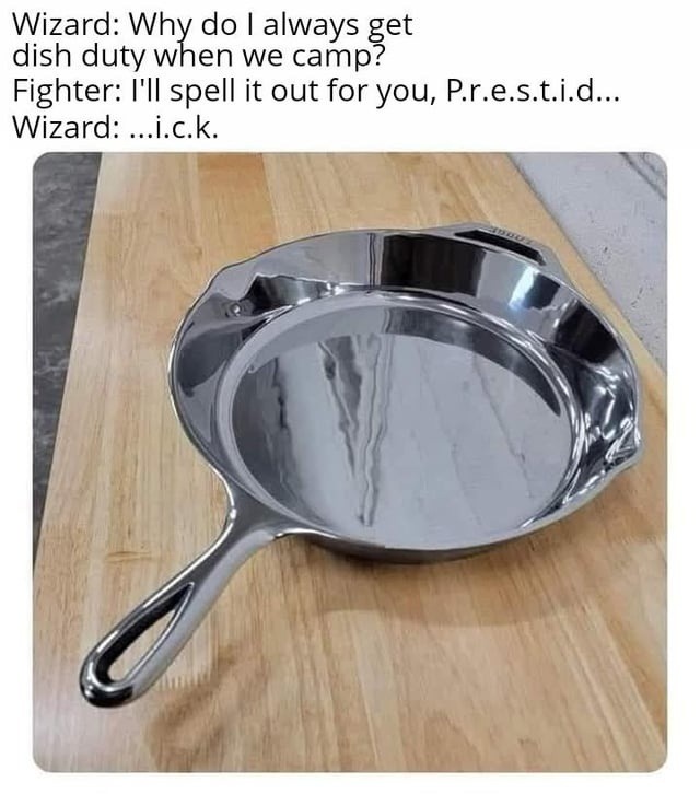 Fighter: You’re doing dishes cause you’ve got prestidishands - meme