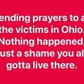 Sending prayers to all the victims in Ohio