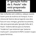 A geração Folha de São Paulo não sabe de nada!!!