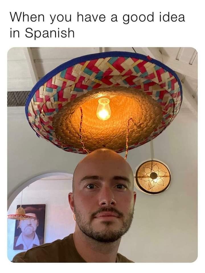 Idea in Spanish is idea - meme