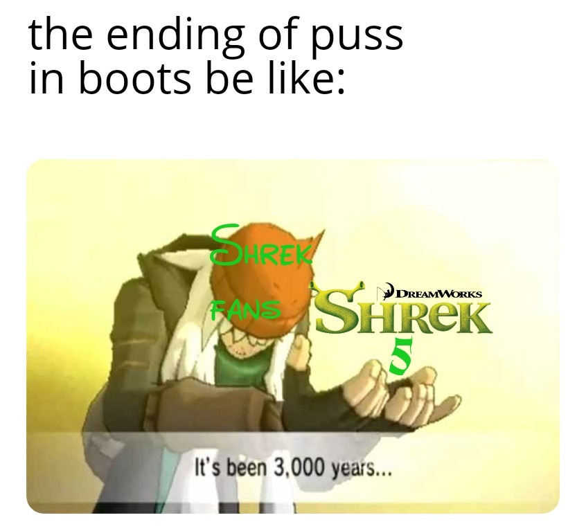 Shrek 5 is real!!!! - meme