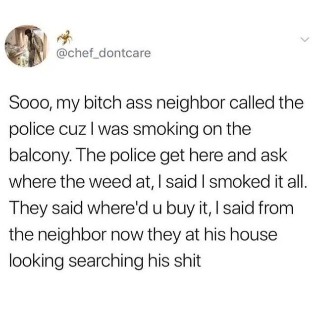Everyone hates bitchy neighbors - meme