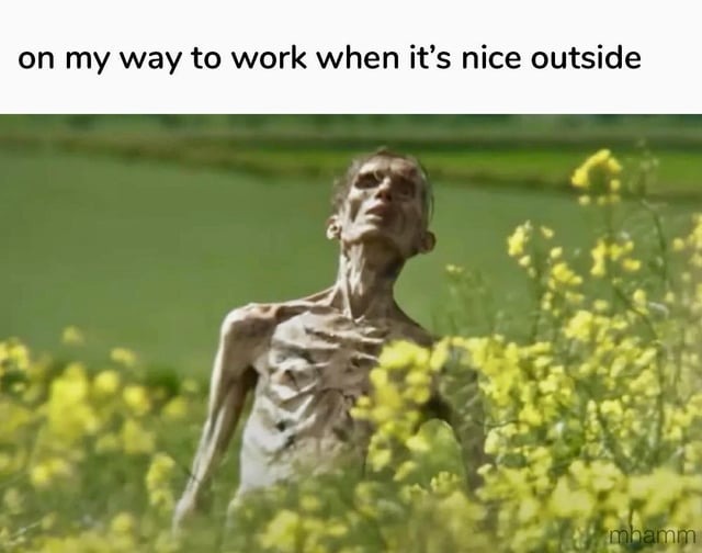 On my way to work on Fridays - meme