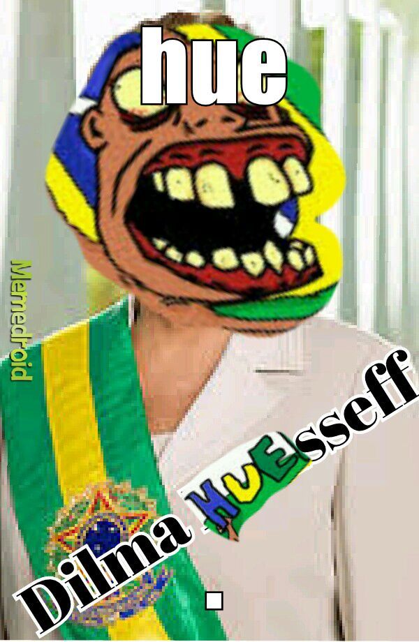Dilma HU3sseff - meme