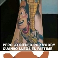 Pobre de Woody cuando llega el faptime