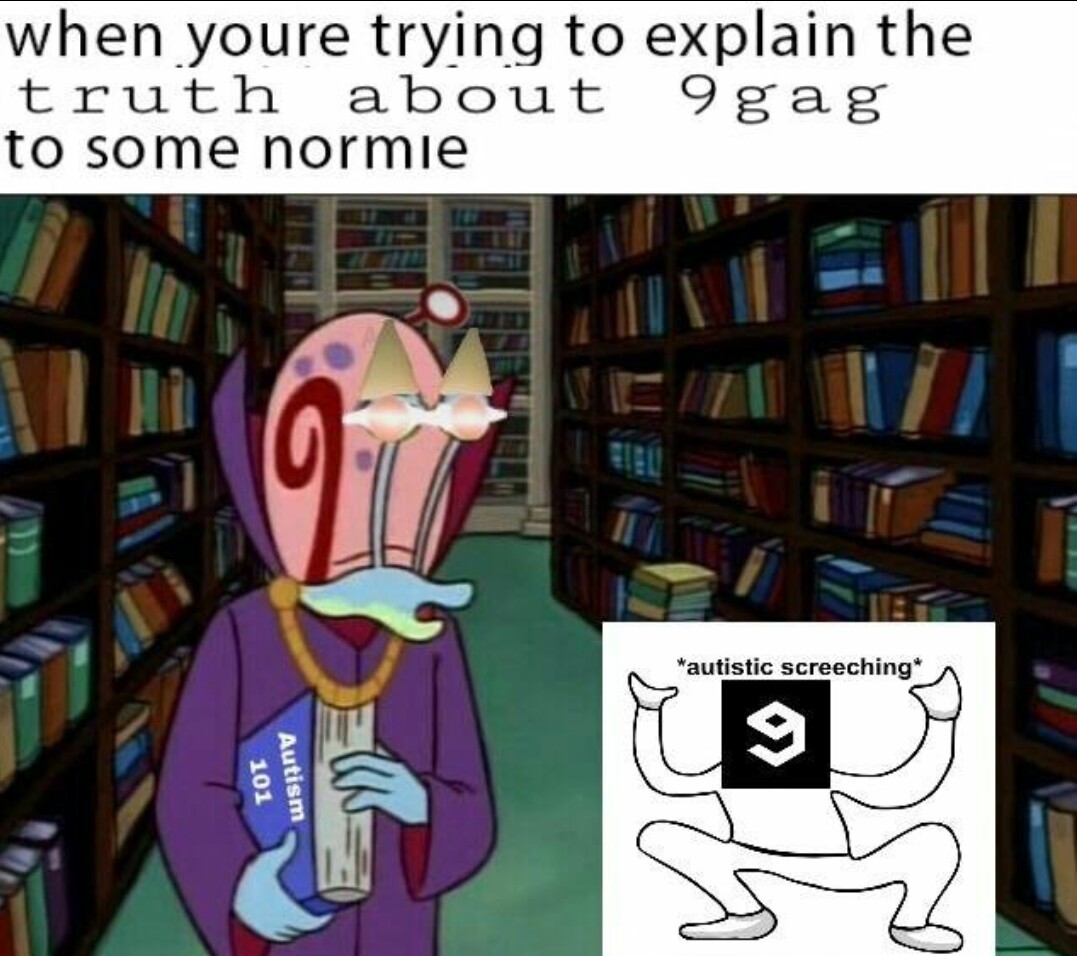 Normies get out REEEEEEEE - meme