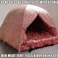 Lol. Meat tent